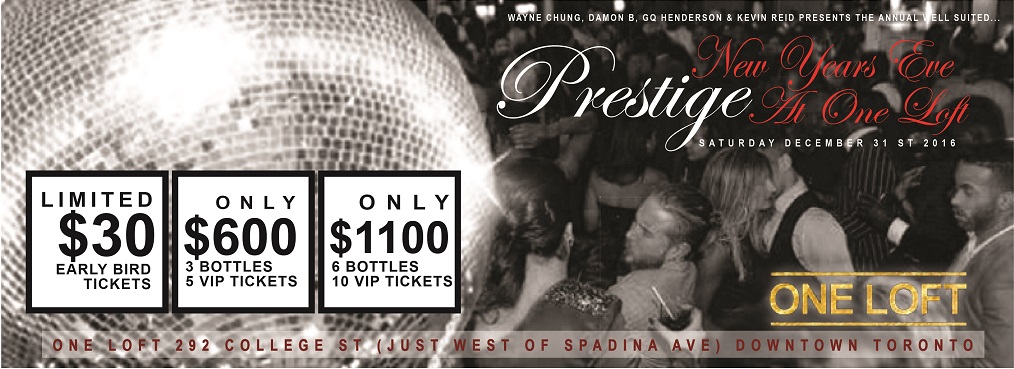 PRESTIGE AT ONE LOFT - NEW YEARS EVE